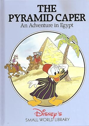 The Pyramid Caper: An Adventure In Egypt : Part Of The Disney's Small World Library Series :