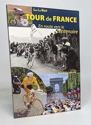 Tour de France en route vers le centenaire
