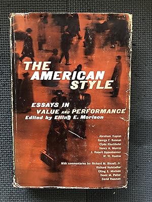 The American Style; Essays in Value and Performance; A Report on the Dedham Conferenfce of May 23...