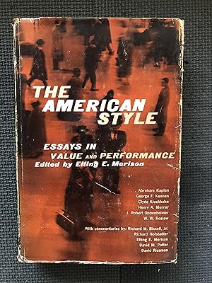 The American Style; Essays in Value and Performance; A Report on the Dedham Conferenfce of May 23...