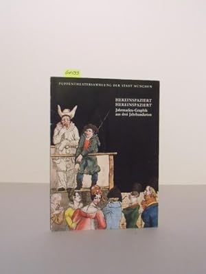 Hereinspaziert - Hereinspaziert. Jahrmarkts-Graphik aus drei Jahrhunderten. Katalog zur Ausstellu...