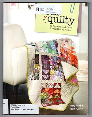 Dear Quilty: 12 Easy Patchwork Quilts & Great Quilting Advice