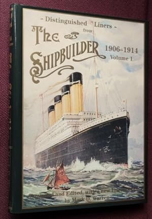 Distinguished Liners from the Shipbuilder 1906-1914 : Volume 1