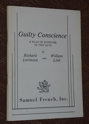 Guilty Conscience: A Play of Suspense in Two Acts