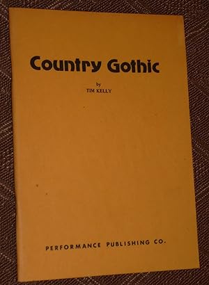Country Gothic A One-Act Play