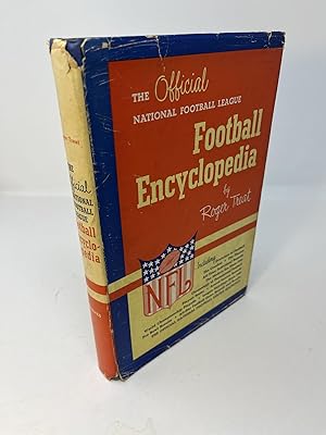 THE OFFICIAL NATIONAL FOOTBALL LEAGUE: FOOTBALL ENCYCLOPEDIA