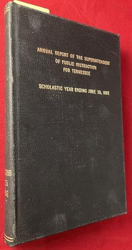 Annual Report of the State Superintendent of Public Instruction for Tennessee for the Scholastic ...