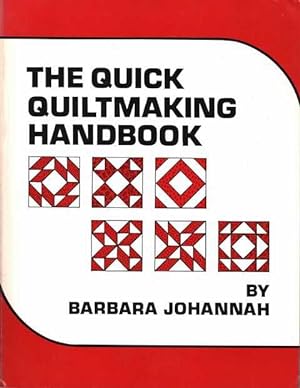 The Quick Quiltmaking Handbook