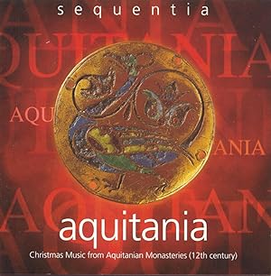 Sequentia - Aquitania. Christmas Music from Aquitanian Monasteries (12th century)