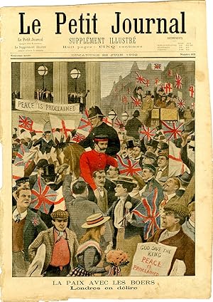 "LE PETIT JOURNAL N°605 du 22/6/1902" LA PAIX AVEC LES BOERS : Londres en délire / UN CHIEN SAUVE...