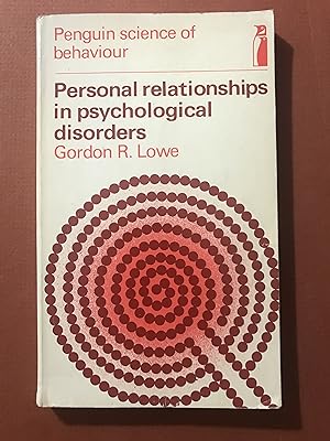 Personal relationships in psychological disorders (Penguin science of behaviour: clinical psychol...