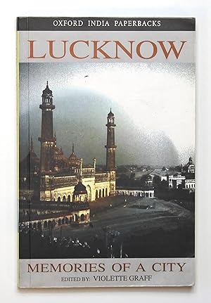 Lucknow: Memories of a City (Oxford India paperbacks)