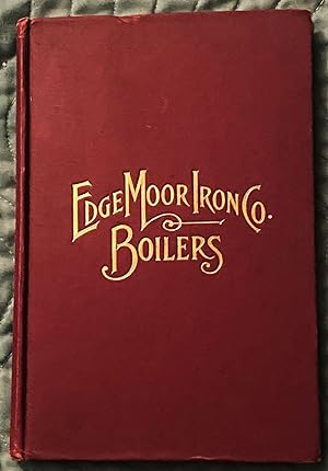 Edge Moor Iron Co., Boilers