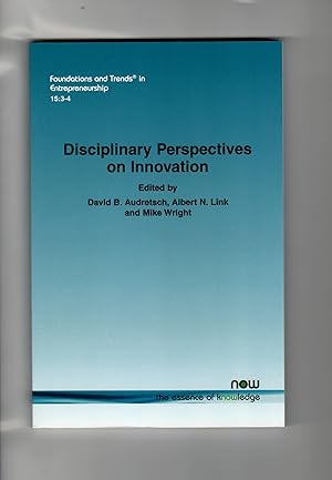 Disciplinary Perspectives on Innovation (Foundations and Trends(r) in Entrepreneurship)