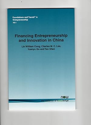 Financing Entrepreneurship and Innovation in China (Foundations and Trends(r) in Entrepreneurship)