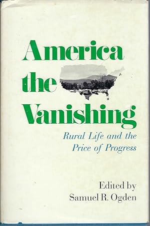 America The Vanishing: Rural Life And The Price Of Progress
