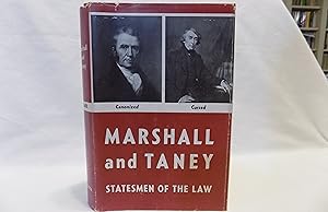 Marshall and Taney: Statesmen of the Law