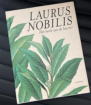 Laurus nobilis : het boek van de laurier (Nederlandstalige editie)