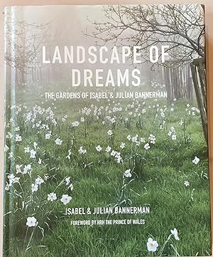 Landscape of Dreams : The Gardens of Isabel & Julian Bannerman