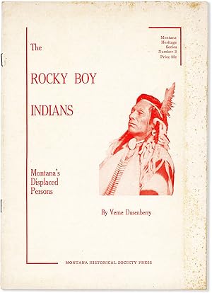 The Rocky Boy Indians: Montana's Displaced Persons