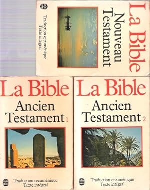 La Bible : Ancien Testament 1 - Ancien Testament 2 - Nouveau Testament . Traduction oecuménique ....