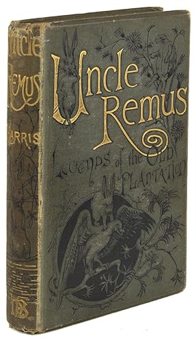 UNCLE REMUS AND HIS LEGENDS OF THE OLD PLANTATION . With Illustrations by F. Church and J. Moser