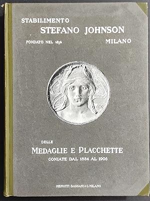 Stabilimento Stefano Johnson Milano Medaglie e Placchette Coniate dal 1884 al 1906