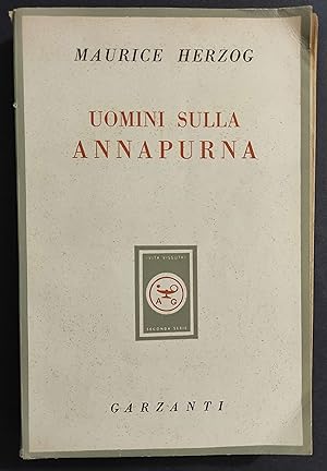 Uomini sulla Annapurna - M. Herzog - Ed. Garzanti - 1952