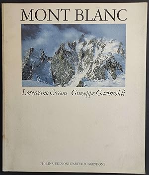 Mont Blanc - L. Cosson - G. Garimoldi - Ed. Pheljna - 1995