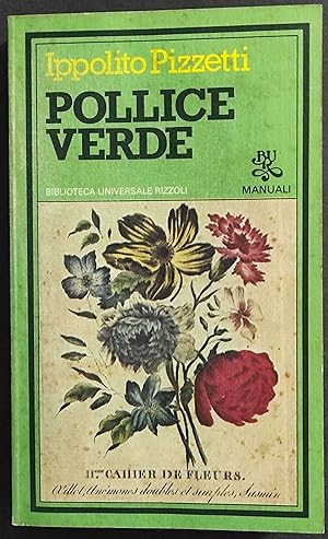 Pollice Verde - I. Pizzetti - Ed. Rizzoli - 1982