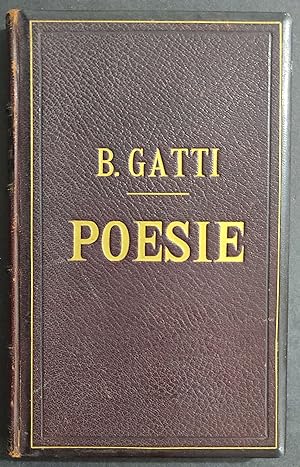 Poesie Edite e Inedite - Bartolomeo Gatti - Ed. Rossetti - 1896