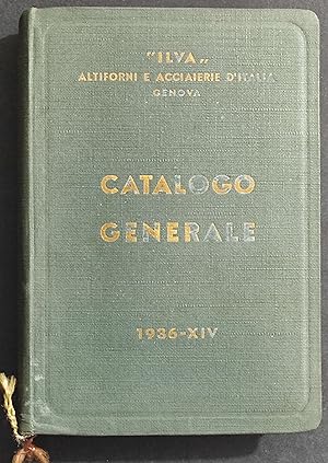 ILVA Altiforni e Acciaierie d'Italia Genova - Catalogo Generale 1936