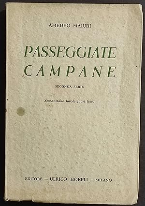 Passeggiate Campane - II Serie - A. Maiuri - Ed. Hoepli - 1940