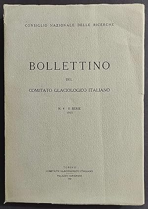 Bollettino del Comitato Glaciologico Italiano N.4 - II Serie - 1953