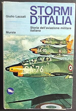 Stormi d'Italia - G. Lazzati - Ed. Mursia - 1975