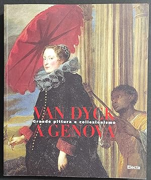 Van Dyck a Genova - Grande Pittura e Collezionismo - Ed. Electa - 1997