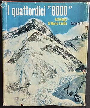 I Quattordici "8000" - Antologia di M. Fantin - Ed. Zanichelli - 1964