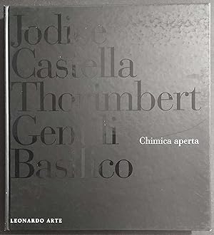 Chimica Aperta - Jodice, Gentili, Basilico - Ed. Leonardo Arte - 1995