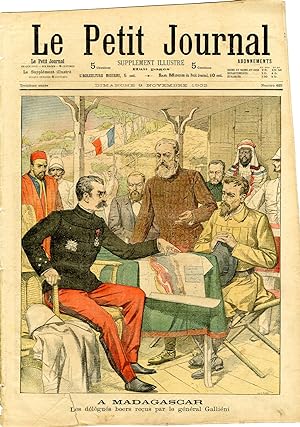 "LE PETIT JOURNAL N°625 du 9/11/1902" A MADAGASCAR : Les délégués boers reçus par le général Gall...