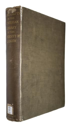 A Catalogue of the Manuscripts in the Library of the Hunterian Museum in the University of Glasgow