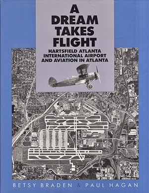 A Dream Takes Flight Hartsfield Atlanta International Airport and Aviation in Atlanta Signed, ins...