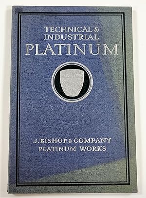 J. Bishop & Company Platinum Works. Manufacturers and Refiners of Platinum, Gold and Silver. Cata...