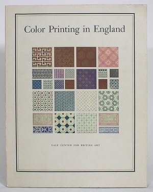 Color Printing in England: An Exhibition: Yale Center for British Art, 20 April to 25 June 1978