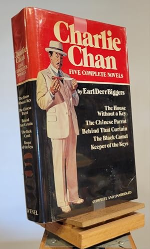 Charlie Chan: Five Complete Novels: The House Without a Key; The Chinese Parrot; Behind That Curt...