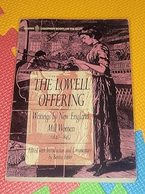 Lowell Offering: Writings by New England Mill Women, 1840-1845