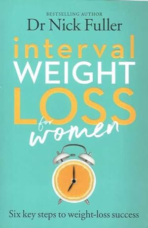 Interval Weight Loss for Women: Six Key Steps to Weight loss Success