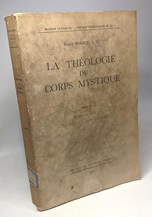 La théologie du corps mystique - TOME II livres IV et V la trinité dans le Christ