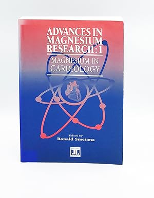 Magnesium in Cardiology (v. 1) (Advances in Magnesium Research)