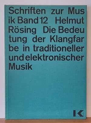 Die Bedeutung der Klangfarbe in traditioneller und elektronischer Musik (Eine sonographische Unte...