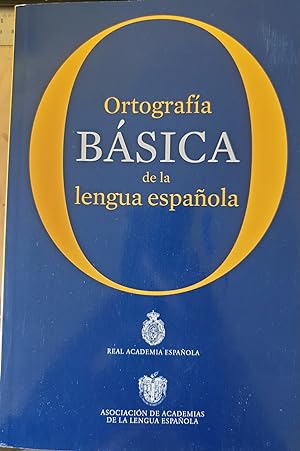 ORTOGRAFIA BASICA DE LA LENGUA ESPAÑOLA.